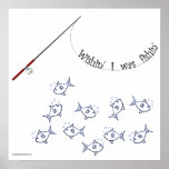 Wishin' I was Fishin' Print