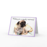 Wishing you a speedy recovery pug greeting card