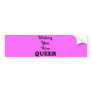 wishing You Were Queer Bumper Stickers