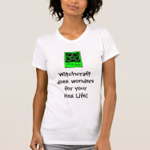 Witchcraft does wonders for your Hex Life! Tee Shirt