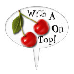 "With A Cherry On Top!" Cake Topper