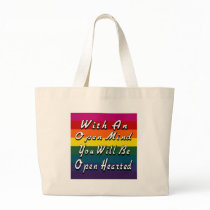 With An Open Mind You Will Be Open Hearted Bag