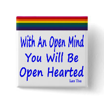With An Open Mind You Will Be Open Hearted
