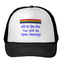 With An Open Mind You Will Be Open Hearted Trucker Hat