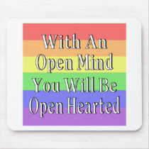With An Open Mind You Will Be Open Hearted