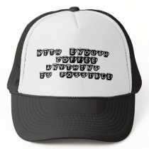 With Enough Coffee Anything is Possible Hat