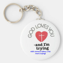 with some,it takes a lot more trying! keychains