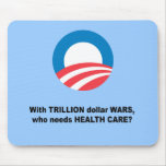 With trillion dollar wars, who needs health care mouse pads