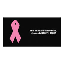 With trillion dollar wars, who needs health care personalized photo card