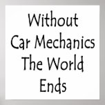 Without Car Mechanics The World Ends Poster