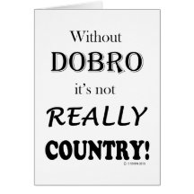 Without Dobro - Country Greeting Card