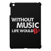 Without Music, Life would b flat!