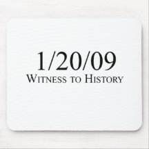 Witness to History: 1/20/09 Mouse Mat