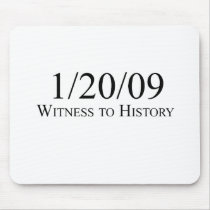 Witness to History: 1/20/09 Mouse Pads