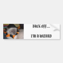 Wizard Dorje, BACK OFF....I'M A WIZARD Bumper Stickers