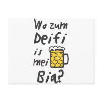 Wo zum Deifi is mei Bia Postkarten