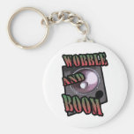 wobble and boom Dubstep Key Chain
