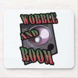 wobble and boom Dubstep Mouse Pads