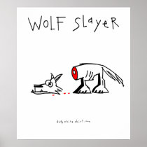 Wolf Slayer Posters