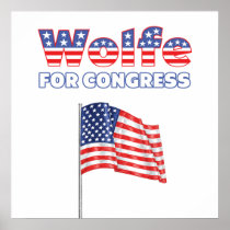 Wolfe for Congress Patriotic American Flag Posters