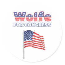 Wolfe for Congress Patriotic American Flag Round Stickers