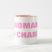 WOMAN IN CHARGE COFFEE MUG