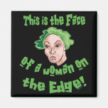Woman on the Edge Refrigerator Magnet