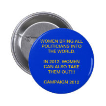 WOMAN POWER - PRESIDENTIAL CAMPAIGN 2012 PIN