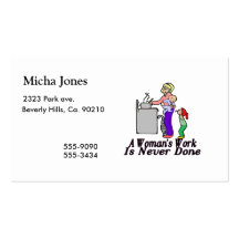 Woman's Work Is Never Done Business Card Templates