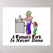 Woman's Work Is Never Done Print