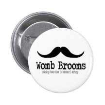 Womb Brooms Buttons