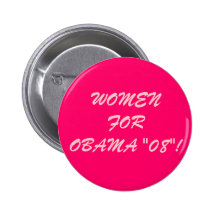 WOMEN FOR OBAMA "08"! PIN