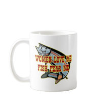 Women Love Me Fish Fear me Mugs