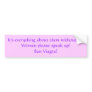 Women Speak up! Bumper sticker