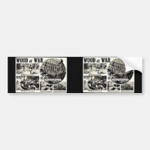 Wood At War Bumper Stickers