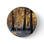 Wood Find your Way out Anstecknadel