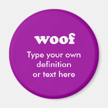 WOOF FRIDGE MAGNET