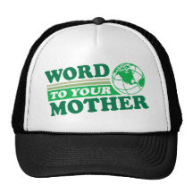 Word To Your Mother Hats