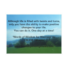Words of Wisdom for Warriors! Inspirational Words Stretched Canvas Print
