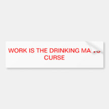 WORK BUMPER STICKER