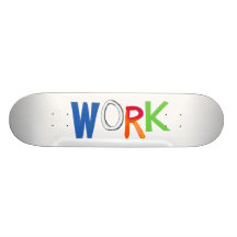 Work business employment job worker art words skate board deck