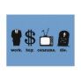 work buy consume die postcards