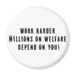 Work Harder Fridge Magnet