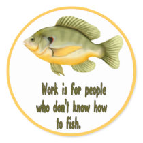 Work or Fish
