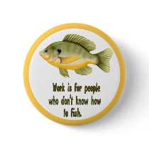 Work or Fish