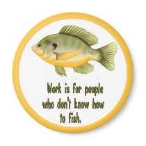 Work or Fish