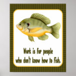 Work or Fish Posters