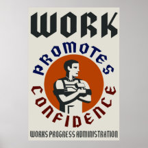 Work Promotes Confidence Poster