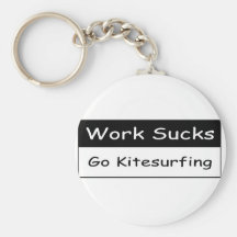 Work sucks key chain