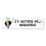 worker bee - manager bumper stickers